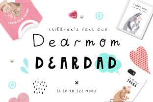 Dearmom and Deardad Font for Emotional Marketing